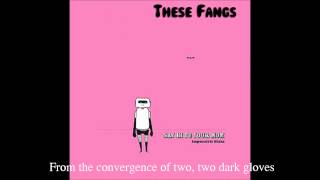 These Fangs - Say Hi To Your Mom (with lyrics)