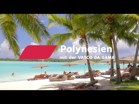 Fernweh? (1) Komm ein bisschen mit auf die "Vasco da Gama" durch die Südsee!