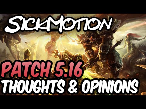 SickMotion - 5.16 Patch notes - League of Legends