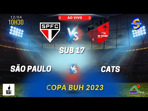 SÃO PAULO X CATS | AO VIVO | SUB 17 | COPA BUH |