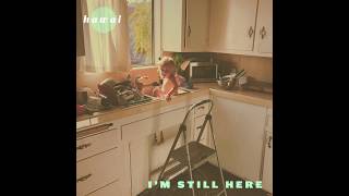 Hawai - I&#39;m Still Here