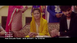Roi Na Ninja (Full Song) Shiddat - Nirmaan - Goldboy - Tru Makers - Latest Punjabi Songs 2017