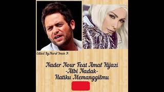 Download lagu Nader Nour Feat Amal Hijazi Albi Nadak... mp3