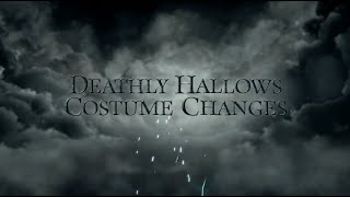 2. Deathly Hallows Costume Changes | Focus Points | Harry Potter Behind the Scenes