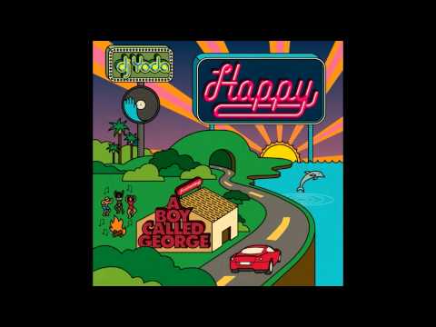 DJ Yoda - Happy (featuring A Boy called George) *promo*