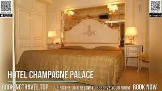 Hotel Champagne Palace
