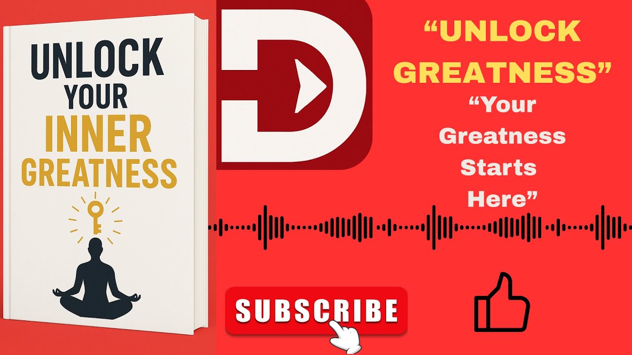 UNLOCK YOUR INNER GREATNESS