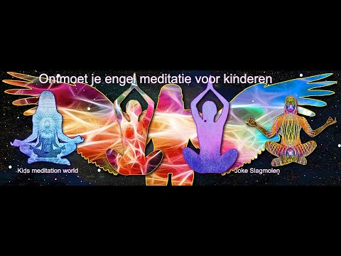 Ontmoet je engel een meditatie voor kinderen