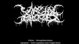 Virgin blood - via dolorosa (2012)