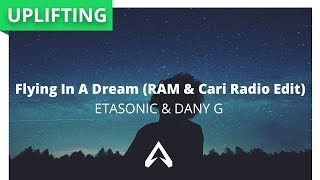 Etasonic & Dany G - Flying In A Dream (RAM & Cari Radio Edit)