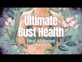 Ultimate Bust Health Heal All Breast Diseases Rife Frequencies Rain Sounds