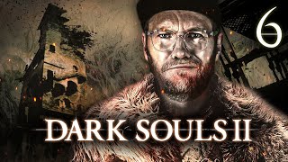 Du düstere Drecks-Festung | Dark Souls II mit Nils #6