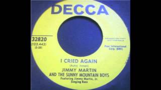 I Cried Again - Jimmy Martin