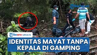 Identitas Mayat Tanpa Kepala yang Ditemukan saat Kerja Bakti di Kali Gamping, Ternyata Warga Godean