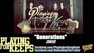 Playing For Keeps - Generations (New Song!) [HD] 2012