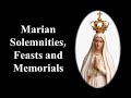 Feasts of the Blessed Virgin Mary - Annunciation, Assumption, Immaculate Conception,...