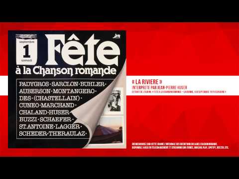 « La rivière » - Jean-Pierre Huser - Remasterisé