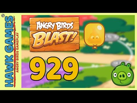 Angry Birds Blast Level 929 - 3 Stars Walkthrough, No Boosters