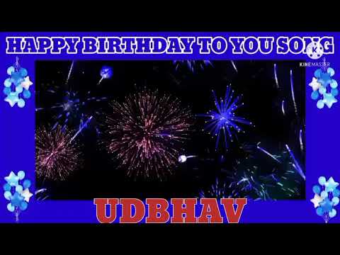 birthday song for udbhav//udbhav happy birthday to you song.