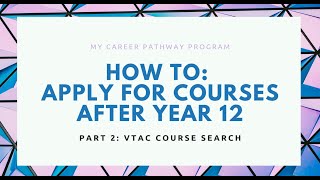 How to apply for courses Part 2 - VTAC Course Search