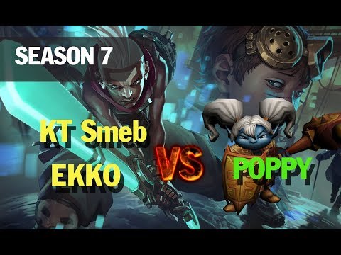 Season 7 KT Smeb plays EKKO TOP vs POPPY l LOL League of legends