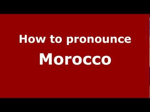 How to Pronounce Morocco - PronounceNames.com
