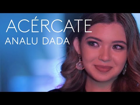 Analu Dada - Acércate (Video Oficial)