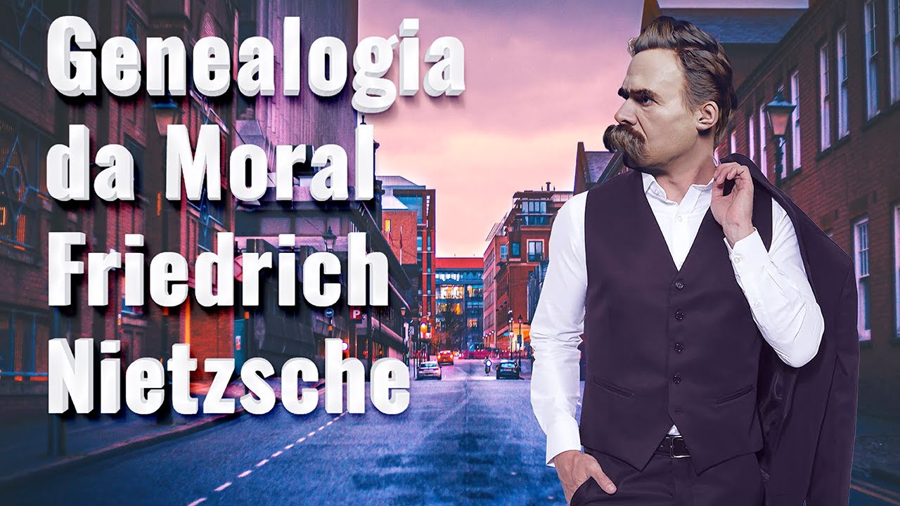 Genealogia da moral Friedrich Nietzsche
