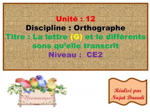 La lettre g et les différents sons qu'elle transcrit 📋🎼👀👌