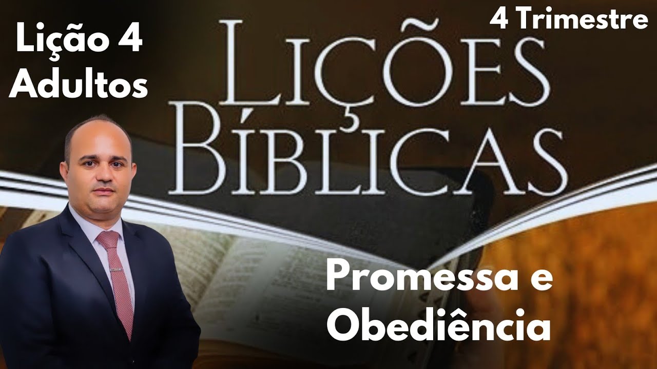 EBD - Promessa e Obediência / Lição 4 Adultos do 4  Trimestre 2024.