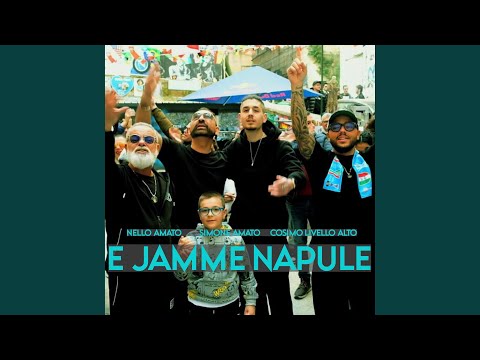 E jamme Napule (feat. Nello Amato)