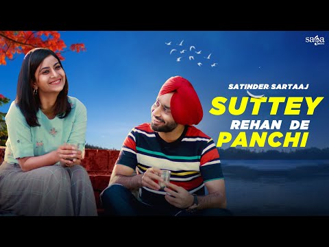 Suttey Rehan De Panchi - Satinder Sartaaj | Punjabi Song | Lyrical Video | Satinder Sartaj Songs