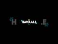 Manwa Laage Black Screen Status Arijit Singh Love Song Status Lyrics Status WhatsApp Status