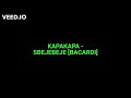 KAPAKAPA SBEJEBEJE BACARDI