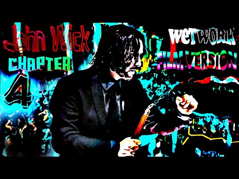 Wetwork (Film Version) - John Wick: Chapter 4 (2023)