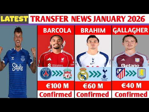 🚨 NEW CONFIRMED TRANSFERS AND RUMOURS JANUARY 2026😱🔥BEN WHITE TO EVERTON,BARCOLA TO LIVERPOOL