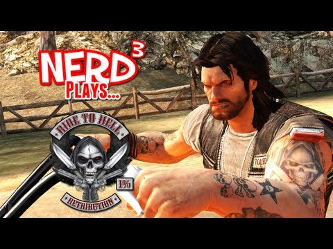 Nerd³ Plays... Ride to Hell: Retribution