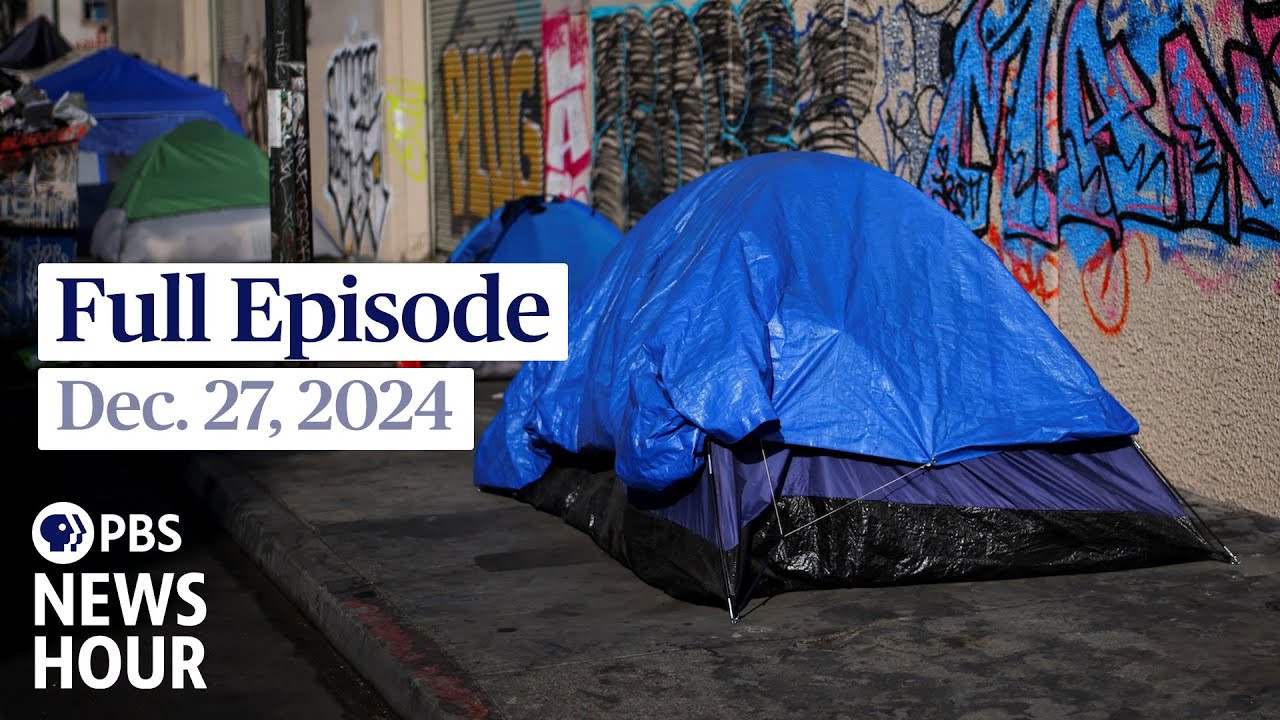 PBS News Hour full episode, Dec. 27, 2024