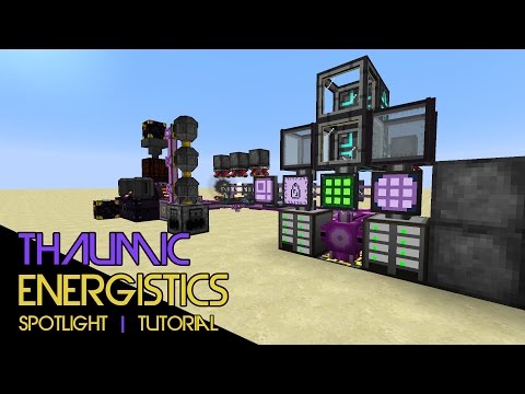 Thaumic Energistics :: Mod Spotlight | Tutorial | Thing!
