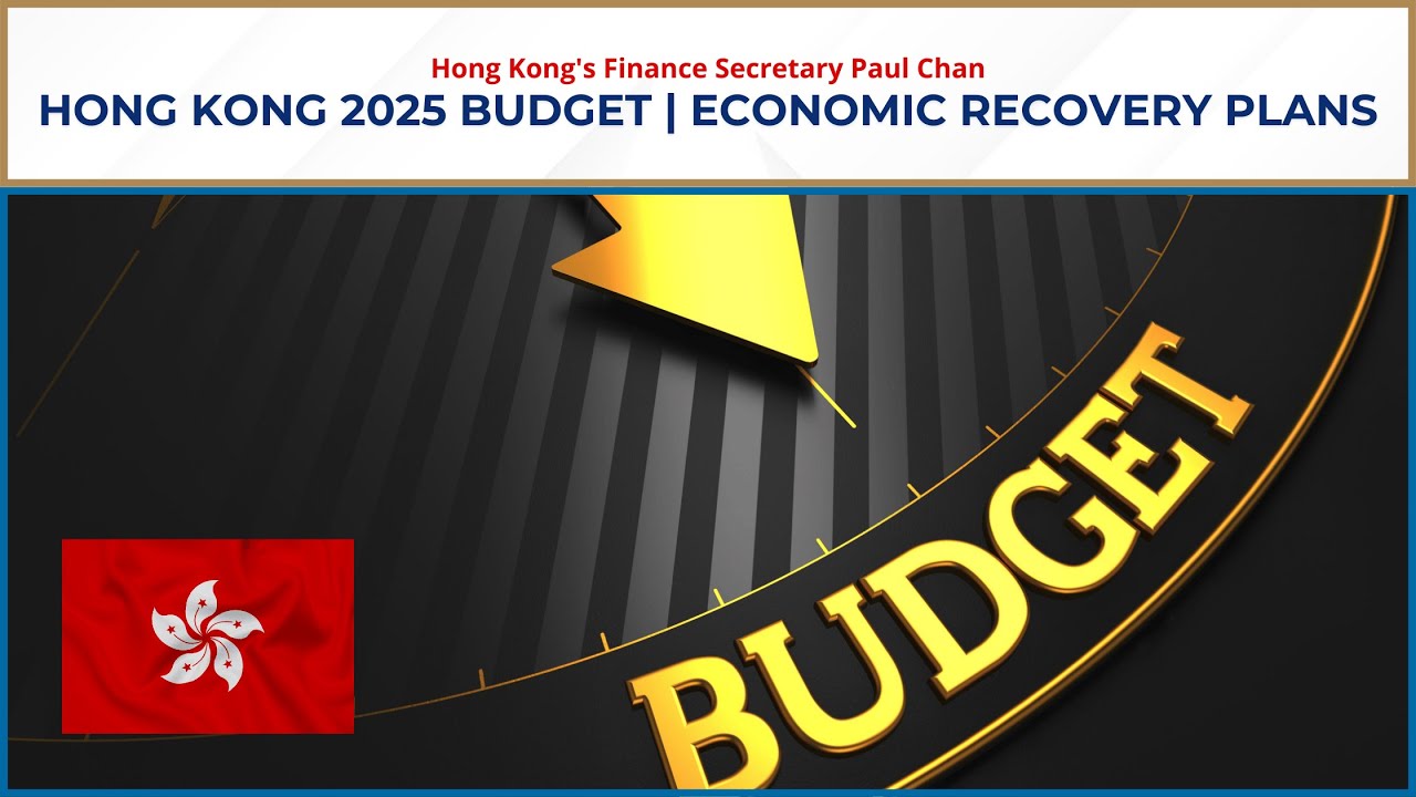 LIVE: Hong Kong 2025 Budget Unveiled | Economic Revival Plans