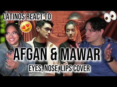 Latinos react to Afgan ft. Mawar de Jongh - Eyes, Nose, Lips - Taeyang (Cover) | REACTION 😮🙌