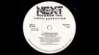 Sweet Sensation- Hooked On You (DIAMOND DUB VERSION)