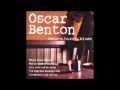 oscar benton - draggin' around 