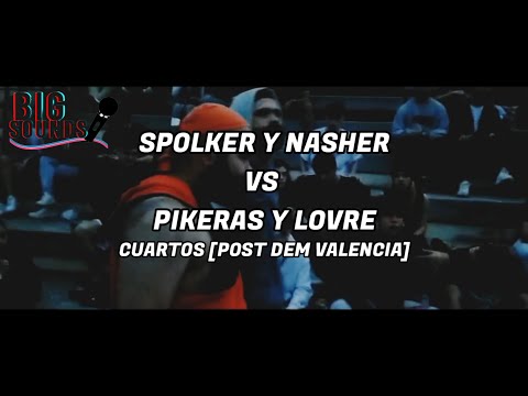 (BATALLON) Nasher y Spolker VS Pikeras y Lovre || [CUARTOS] Post DEM Valencia