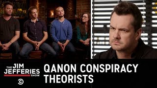Sitting Down with QAnon Conspiracy Theorists - The Jim Jefferies Show