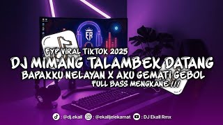 Download lagu DJ MINANG TALAMBEK DATANG X BAPAKKU NELAYAN X AKU GEMATI GEBOL FULL BASS MENGKANE 2025 - Ekall Rmx mp3 Download lagu DJ MINANG TALAMBEK DATANG X BAPAKKU NELAYAN X AKU GEMATI GEBOL FULL BASS MENGKANE 2025 - Ekall Rmx mp3