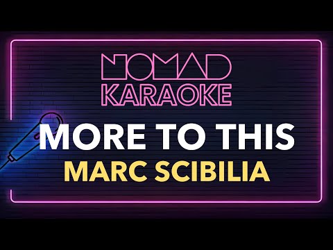 Marc Scibilia - More To This (Karaoke)
