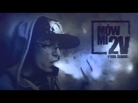 Sivvucha - Mów mi 2V (Prod. Ślimak)