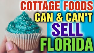 What Food Can and Can Not be Sold As Cottage Foods [ Florida Cottage Food Law 2021 ]