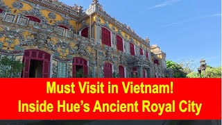 Vietnam Travel: Walking Tour of Hue Citadel – Palaces, Gardens &amp; History